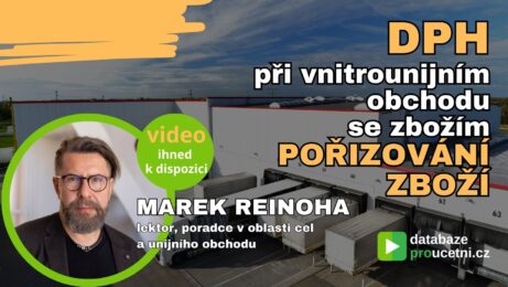 DPH při vnitrounijním obchodu se zbožím pořizování zboží, Marek Reinoha