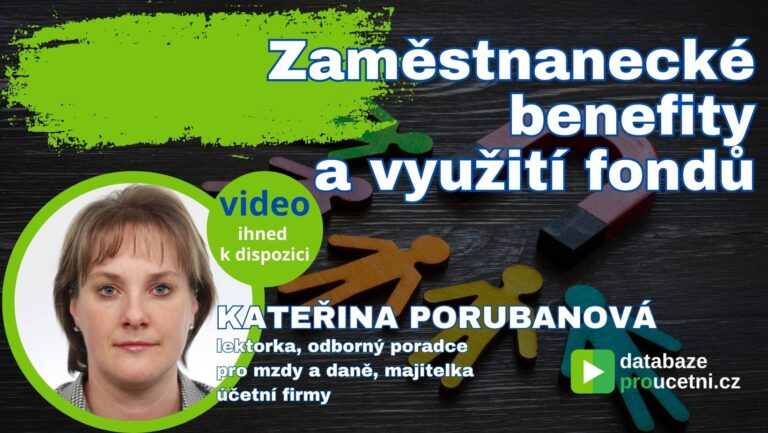 Zaměstnanecké benefity a využití fondů, školení pro účetní