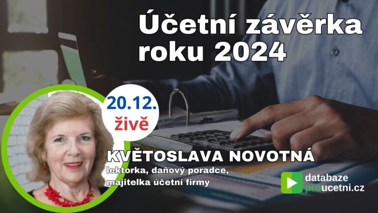 Účetní závěrka roku 2024, školení pro účetní, Květoslvava Novotná