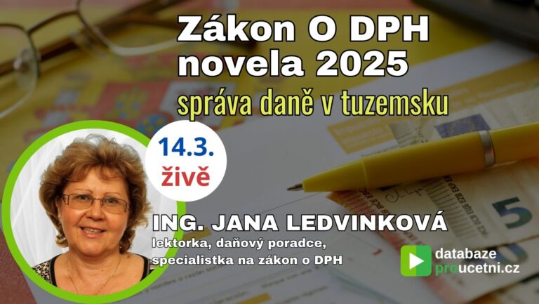 Zákon O DPH novela 2025 - správa daně v tuzemsku, Jana Ledvinková