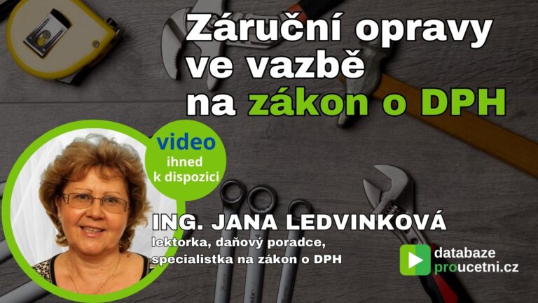 Záruční opravy ve vazbě na zákon o DPH, Jana Ledvinková