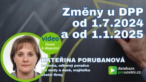 Změny u DPP od 1.7.2024 a od 1.1.2025, Kateřina Porubanová