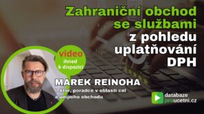 Zahraniční obchod se službami z pohledu uplatňování DPH, školení pro účetní od AZ-DIALOG, Marek Reinoha