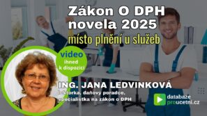 Novela zákona o DPH 2025 – místo plnění u služeb, školení pro účetní od AZ-DIALOG, Jana Ledvinková