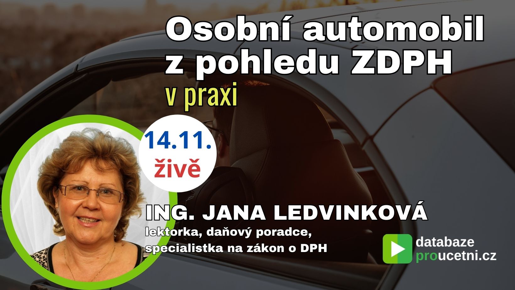 Osobní automobil z pohledu DPH v praxi, školení pro účetní od AZ-DIALOG, Jana Ledvinková