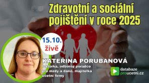 Zdravotní a sociální pojištění v roce 2025, školení pro účetní od AZ-DIALOG, Kateřina Porubanová