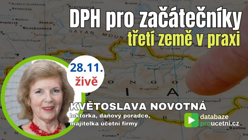 DPH pro začátečníky – třetí země v praxi, školení pro účetní od AZ-DIALOG, Květoslava Novotná