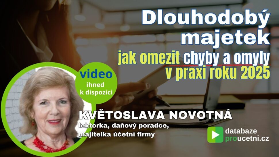 Dlouhodobý majetek jak omezit chyby a omyly v praxi roku 2025, školení pro účetní od AZ-DIALOG, Květoslava Novotná