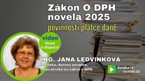 Zákon O DPH novela 2025 - povinnosti plátce daně, školení pro účetní od AZ-DIALOG, lektorka: Ing. Jana Ledvinková