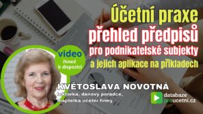Účetní praxe – přehled předpisů pro podnikatelské subjekty a jejich aplikace na příkladech