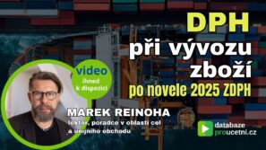 DPH při vývozu zboží po novele 2025, školení pro účetní a daňové poradce, Marek Reinoha