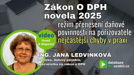 Novela zákona o DPH 2025 – režim přenesení daňové povinnosti na pořizovatele, nejčastější chyby v praxi