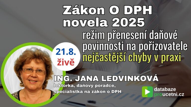 Zákon O DPH novela 2025 -režim přenesení daňové povinnosti na pořizovatele nejčastější chyby v praxi, školení pro účetní od AZ-DIALOG, Jana Ledvinková