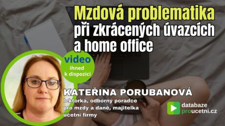 Mzdová problematika při zkrácených úvazcích a home office, školení pro účetní od AZ-DIALOG, Kateřina Porubanová