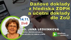 Daňové doklady z hlediska ZDPH a účetní doklady dle ZoÚ - školení pro účetní od AZ-DIALOG, Jana Ledvinková