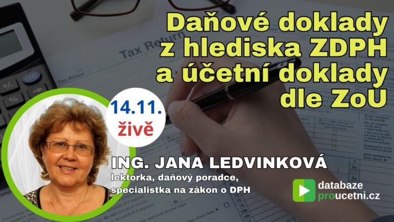 Daňové doklady z hlediska ZDPH a účetní doklady dle ZoÚ - školení pro účetní od AZ-DIALOG, Jana Ledvinková