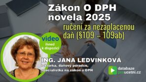 Zákon O DPH novela 2025 - ručení za nezaplacenou daň (§109 – 109ab)- školení pro účetní od AZ-DIALOG, Jana Ledvinková