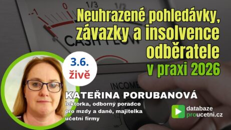 Online seminář – Neuhrazené pohledávky, závazky a insolvence odběratelů v roce 2026.