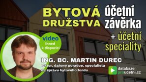 BYTOVÁ DRUŽSTVA - ÚČETNÍ ZÁVĚRKA, školení pro účetní od AZ-DIALOG, Martin Durec