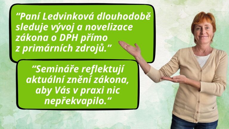 Výklad novely zákona o&nbsp;DPH 2026 – online seminář s&nbsp;Ing. Ledvinkovou