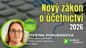 Nový zákon o účetnictví 2026 – změny v účetní legislativě pro účetní a daňové poradce