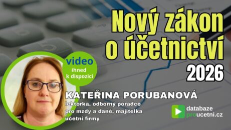 Nový zákon o účetnictví 2026 – změny v účetní legislativě pro účetní a daňové poradce