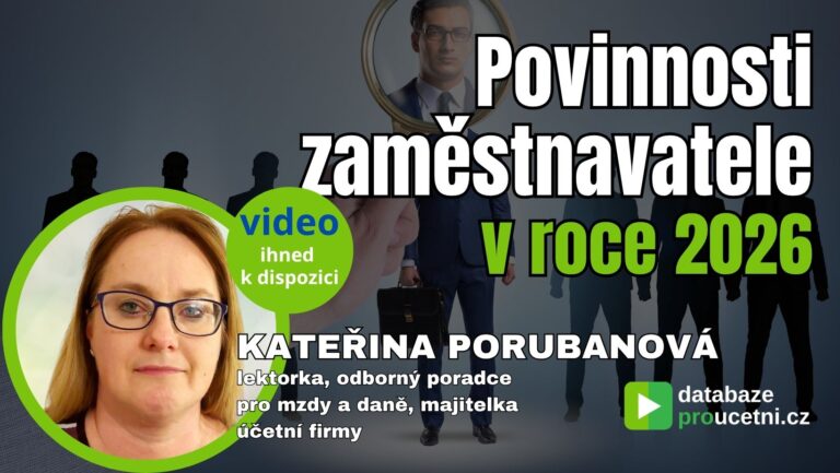 Povinnosti zaměstnavatele v roce 2026 – video seminář pro účetní a mzdové účetní