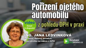 Ojetý automobil a DPH – odpočet, § 90 a praktické příklady