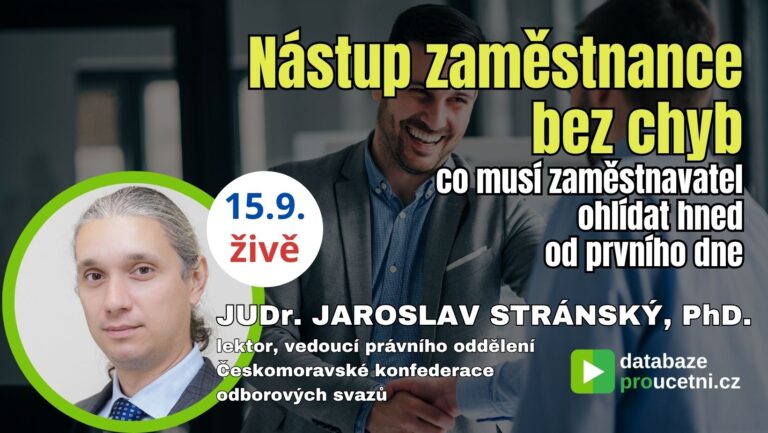 Online seminář Nástup zaměstnance bez chyb – pracovní smlouva, vstupní prohlídka a osobní spis