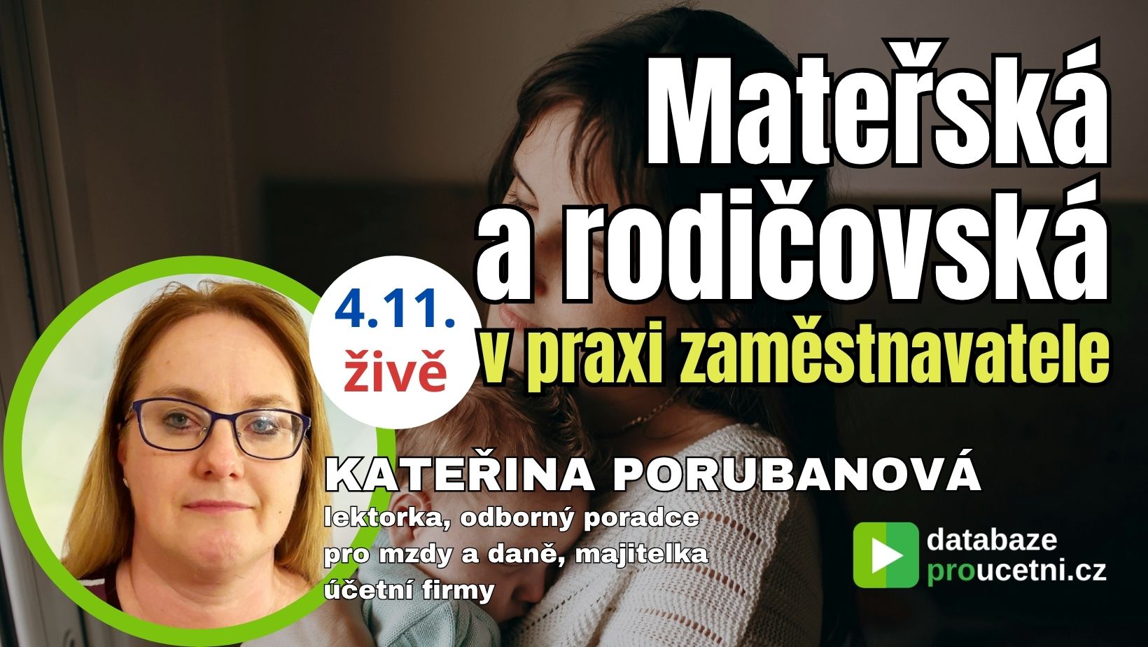 Mateřská a&nbsp;rodičovská dovolená v&nbsp;praxi zaměstnavatele – online seminář